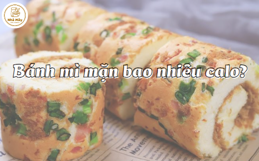 bánh mì mặn bao nhiêu calo