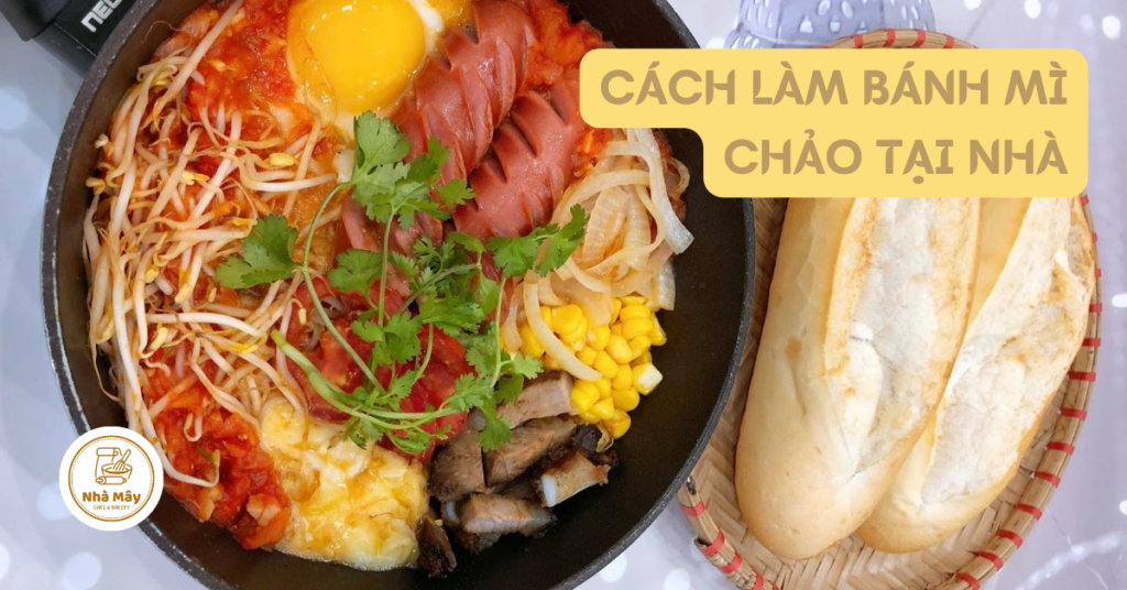 cách làm bánh mì chảo tại nhà